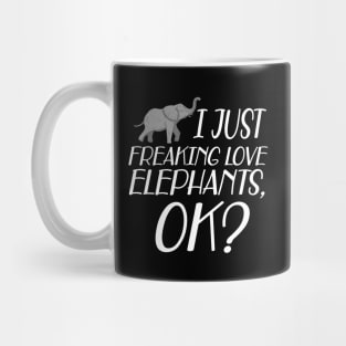 Elephant - I just freaking love Elephants, OK? Mug